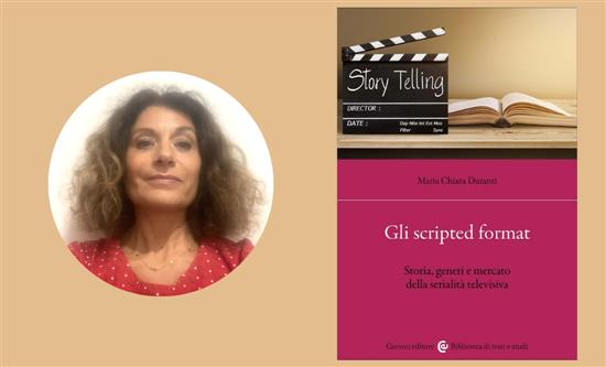 Maria Chiara Duranti Publishes Her First Book on Scripted Formats, Unveiling 25 Years of Global Television Evolution